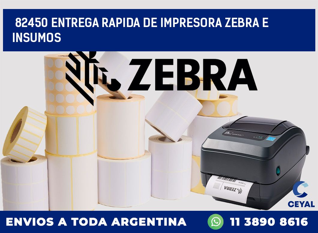 82450 ENTREGA RAPIDA DE IMPRESORA ZEBRA E INSUMOS