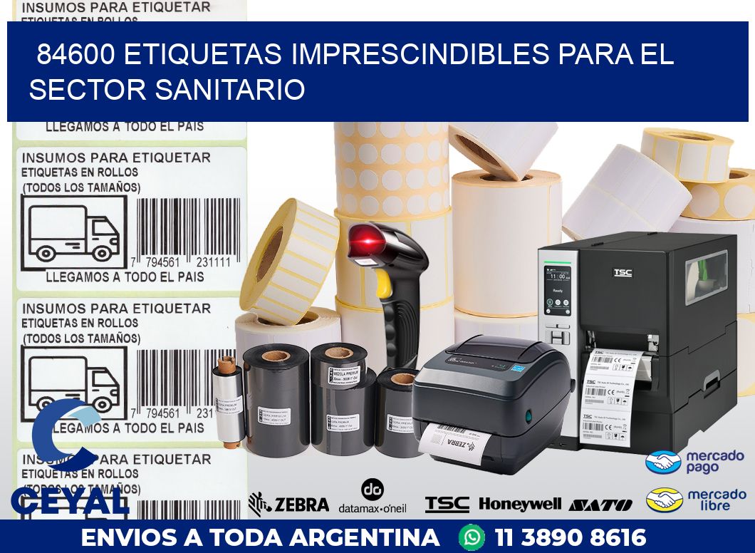 84600 ETIQUETAS IMPRESCINDIBLES PARA EL SECTOR SANITARIO