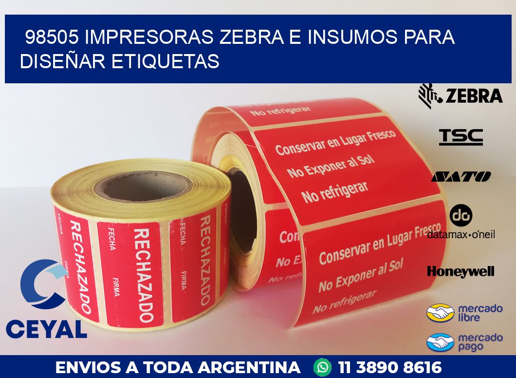 98505 IMPRESORAS ZEBRA E INSUMOS PARA DISEÑAR ETIQUETAS