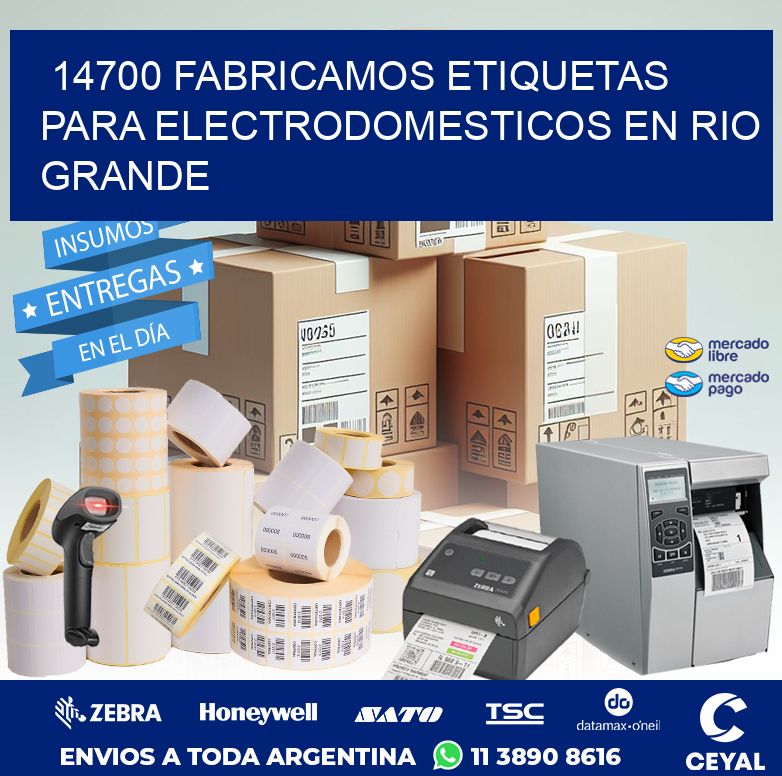 14700 FABRICAMOS ETIQUETAS PARA ELECTRODOMESTICOS EN RIO GRANDE