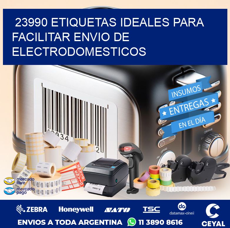 23990 ETIQUETAS IDEALES PARA FACILITAR ENVIO DE ELECTRODOMESTICOS