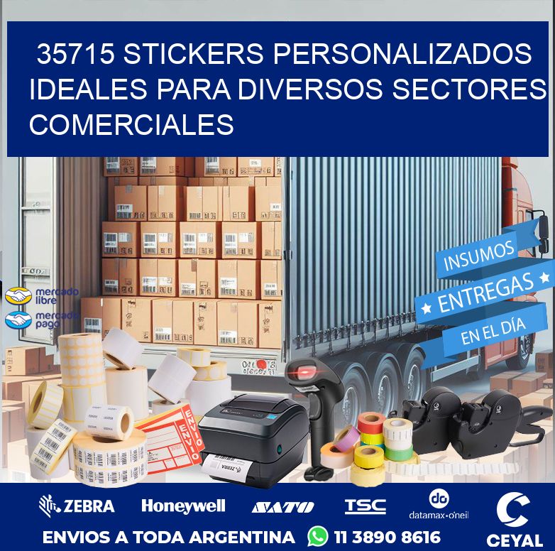 35715 STICKERS PERSONALIZADOS IDEALES PARA DIVERSOS SECTORES COMERCIALES