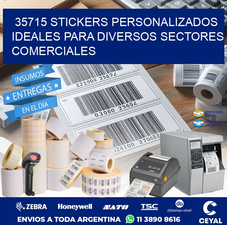 35715 STICKERS PERSONALIZADOS IDEALES PARA DIVERSOS SECTORES COMERCIALES