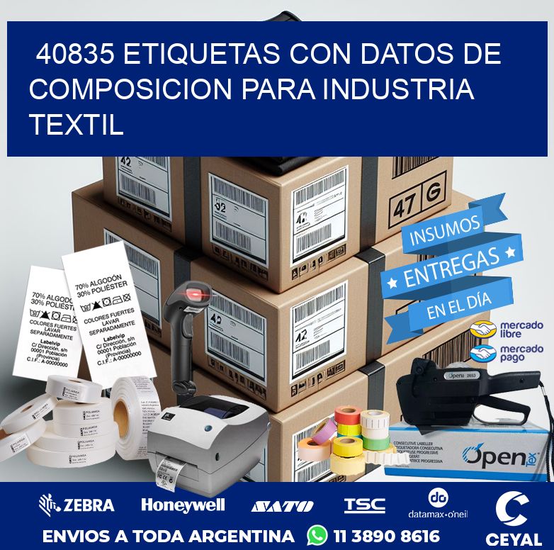 40835 ETIQUETAS CON DATOS DE COMPOSICION PARA INDUSTRIA TEXTIL