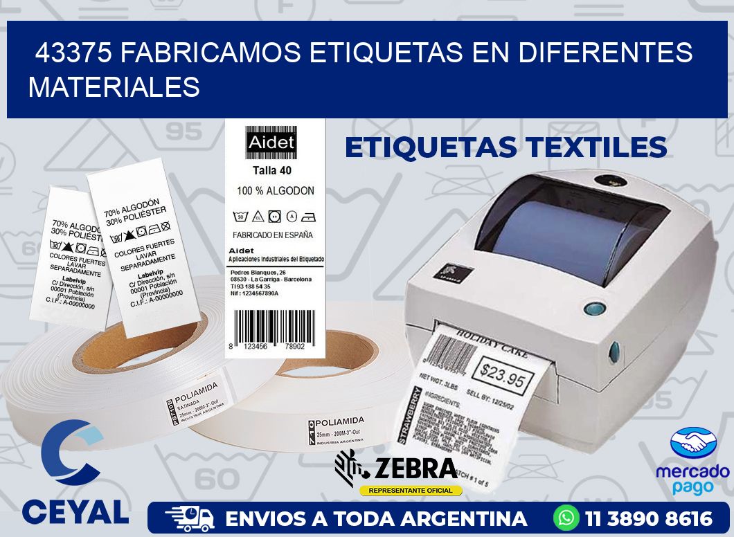 43375 FABRICAMOS ETIQUETAS EN DIFERENTES MATERIALES