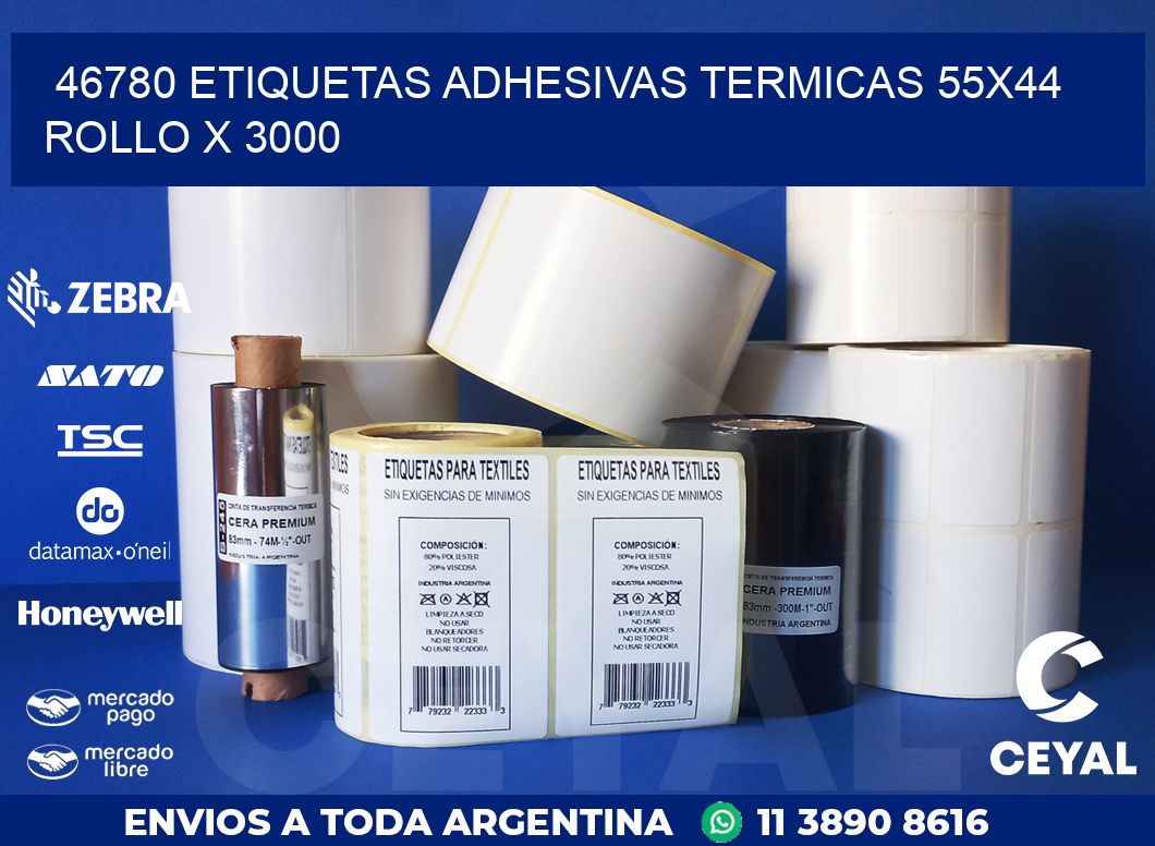 46780 ETIQUETAS ADHESIVAS TERMICAS 55X44 ROLLO X 3000