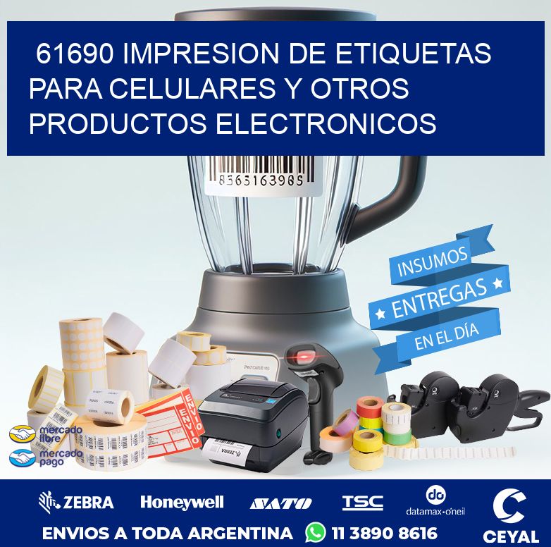 61690 IMPRESION DE ETIQUETAS PARA CELULARES Y OTROS PRODUCTOS ELECTRONICOS