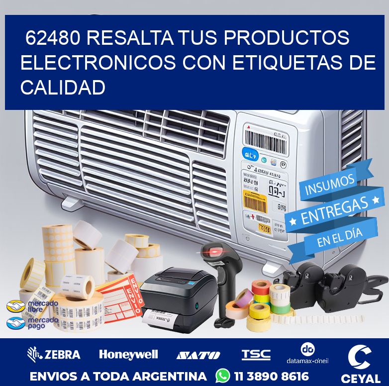 62480 RESALTA TUS PRODUCTOS ELECTRONICOS CON ETIQUETAS DE CALIDAD