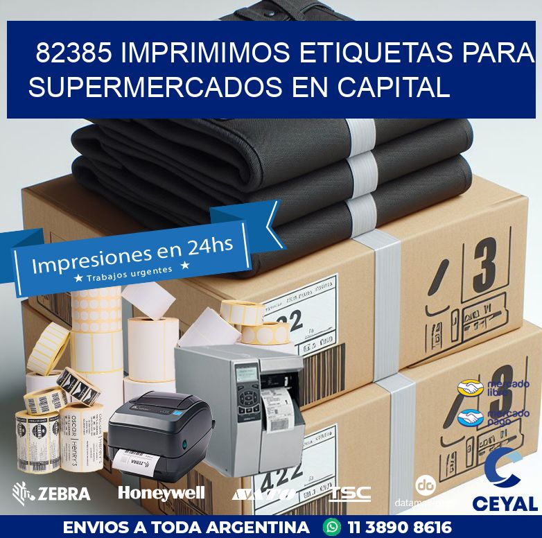 82385 IMPRIMIMOS ETIQUETAS PARA SUPERMERCADOS EN CAPITAL