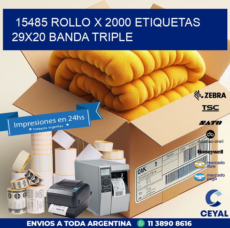 15485 ROLLO X 2000 ETIQUETAS 29X20 BANDA TRIPLE