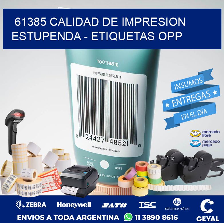 61385 CALIDAD DE IMPRESION ESTUPENDA - ETIQUETAS OPP