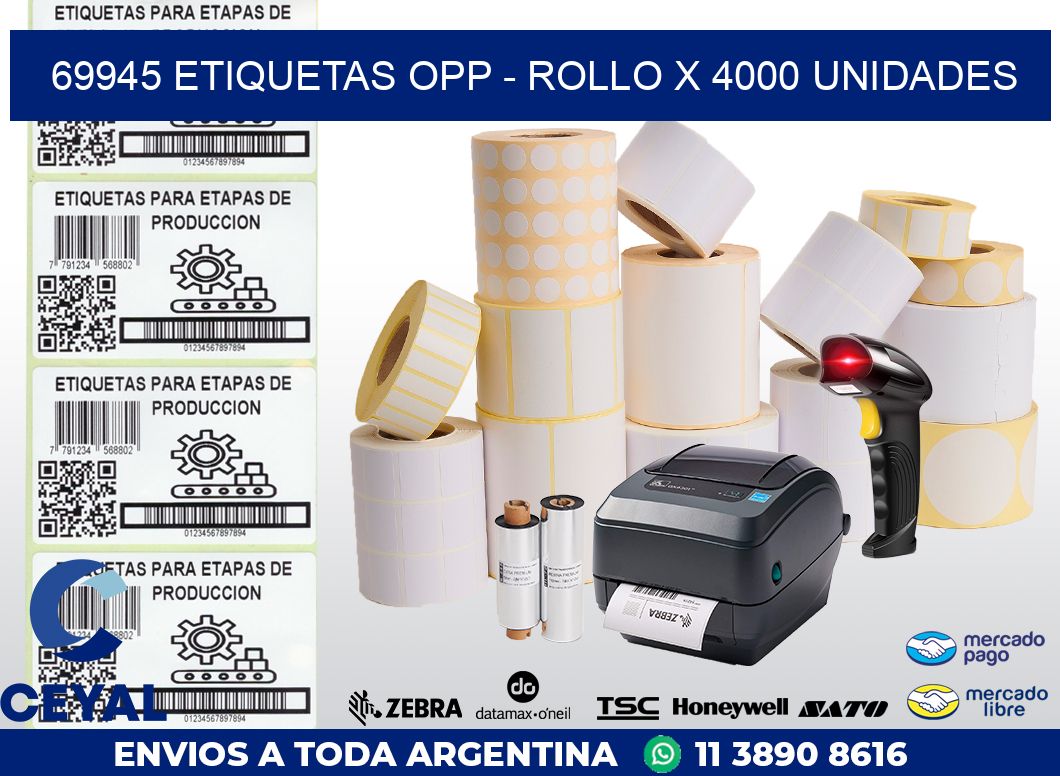 69945 ETIQUETAS OPP - ROLLO X 4000 UNIDADES
