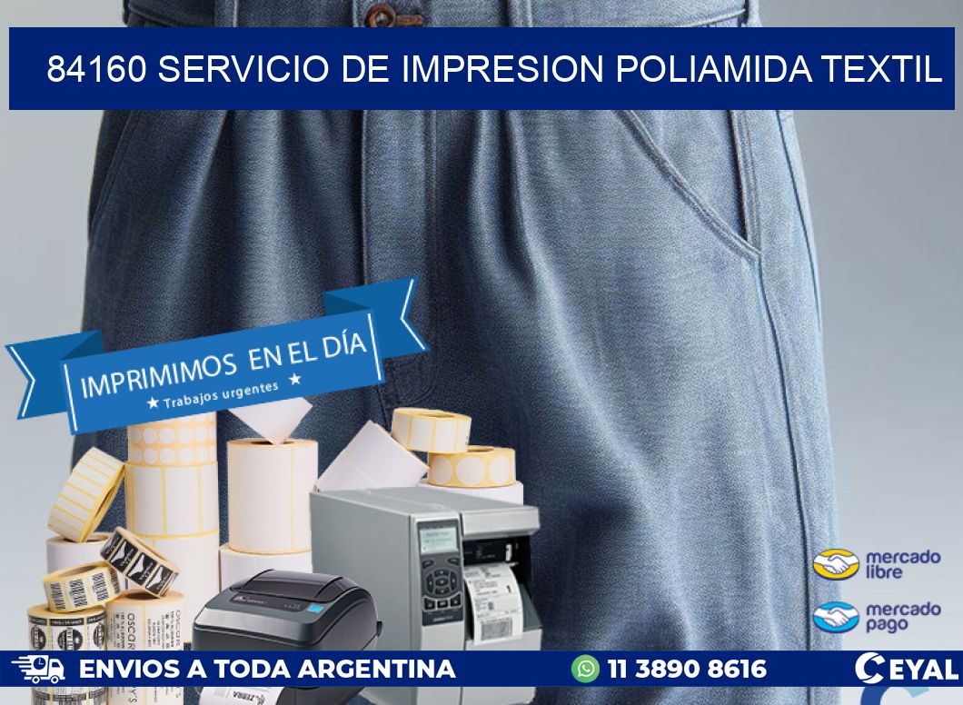 84160 SERVICIO DE IMPRESION POLIAMIDA TEXTIL