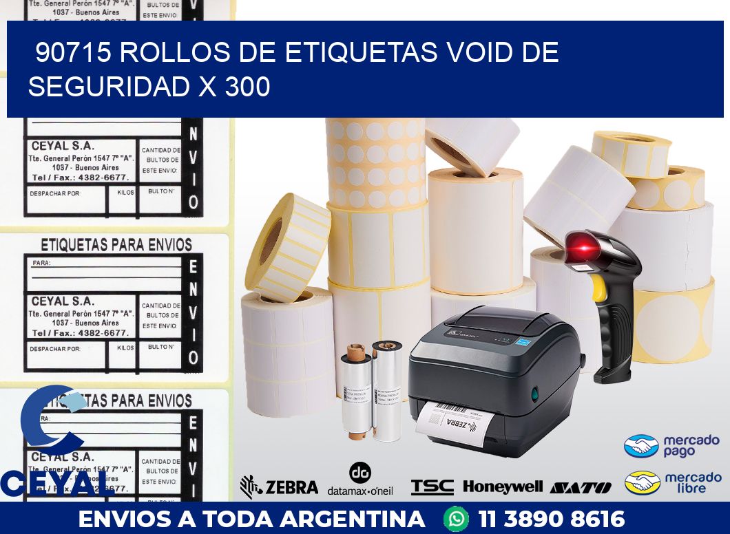 90715 ROLLOS DE ETIQUETAS VOID DE SEGURIDAD X 300