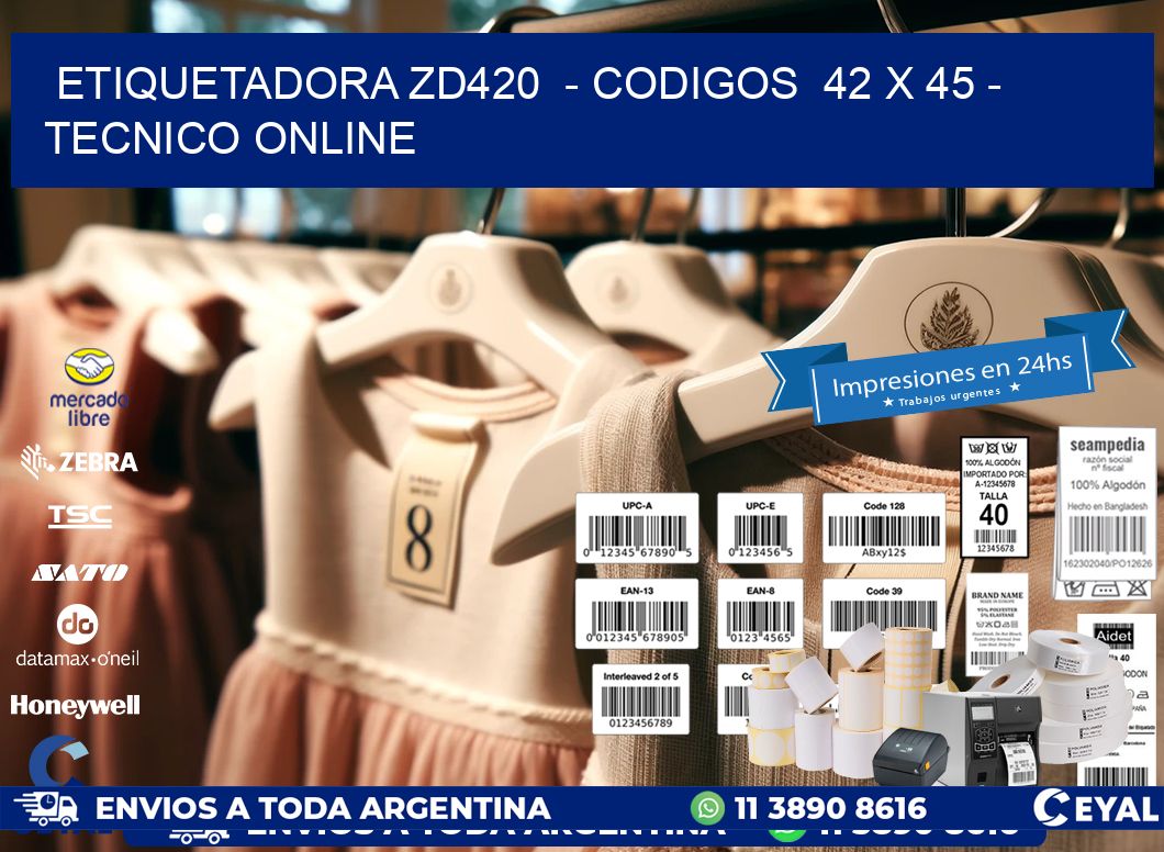 ETIQUETADORA ZD420  – CODIGOS  42 x 45 – TECNICO ONLINE