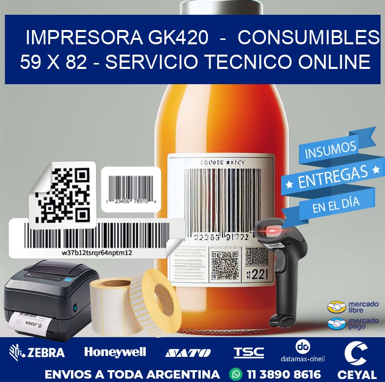 IMPRESORA GK420  –  CONSUMIBLES 59 x 82 – SERVICIO TECNICO ONLINE