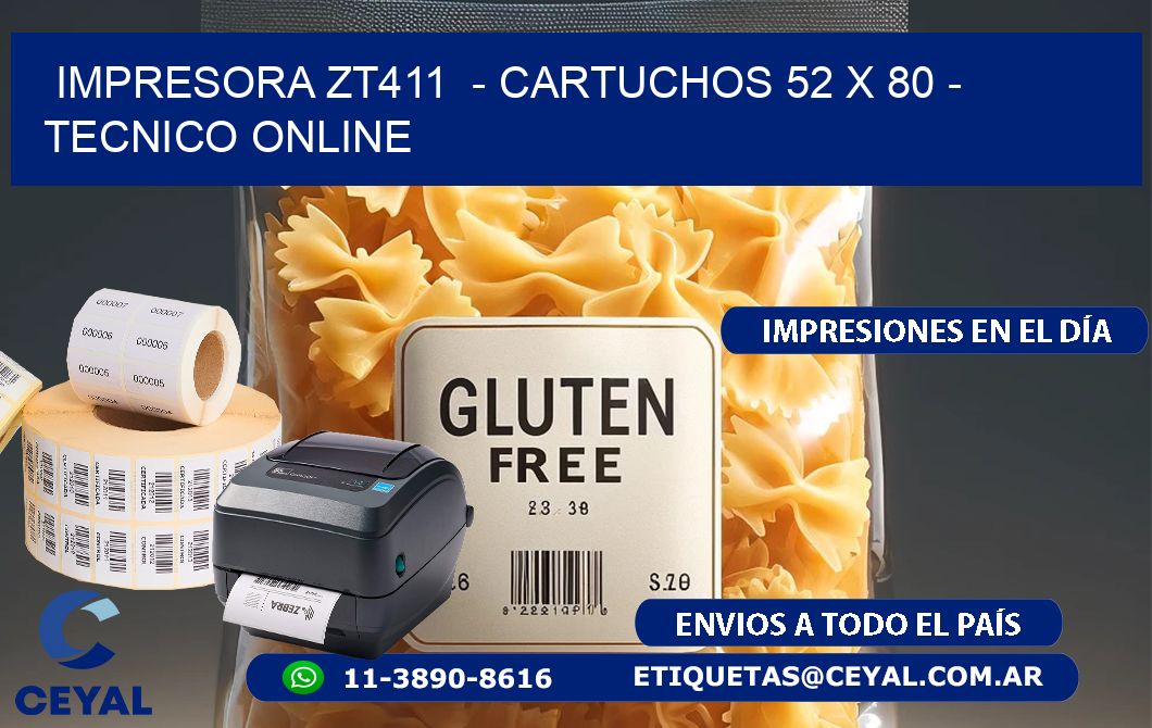 IMPRESORA ZT411  - CARTUCHOS 52 x 80 - TECNICO ONLINE