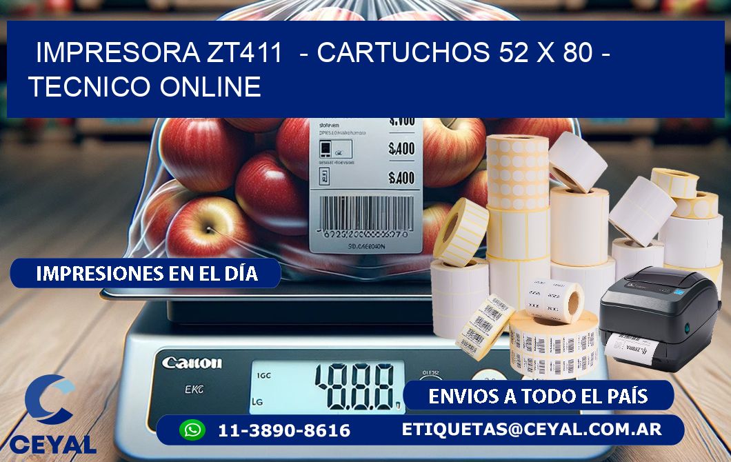 IMPRESORA ZT411  - CARTUCHOS 52 x 80 - TECNICO ONLINE