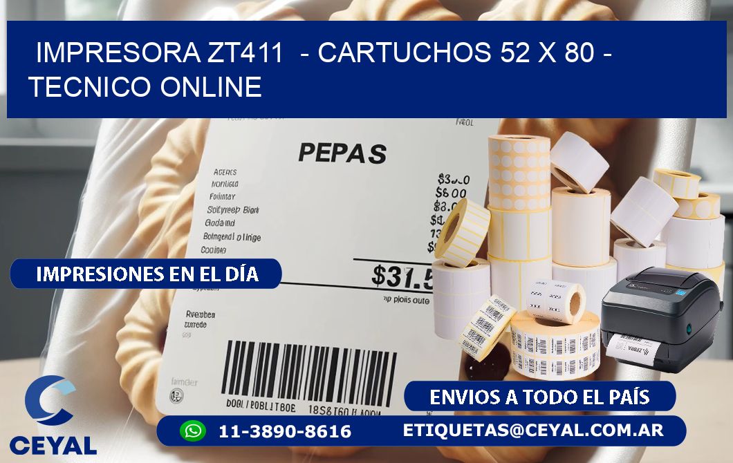 IMPRESORA ZT411  – CARTUCHOS 52 x 80 – TECNICO ONLINE