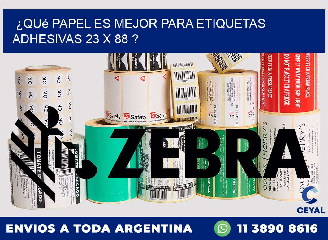 ¿Qué papel es mejor para etiquetas adhesivas 23 x 88 ?