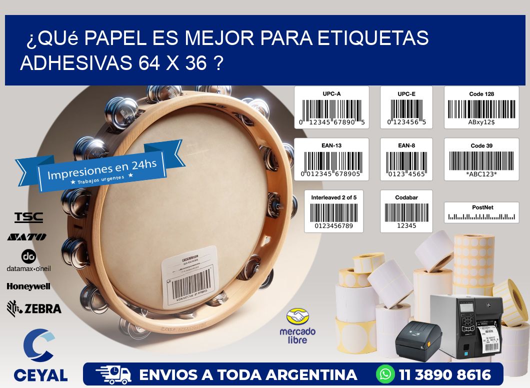 ¿Qué papel es mejor para etiquetas adhesivas 64 x 36 ?