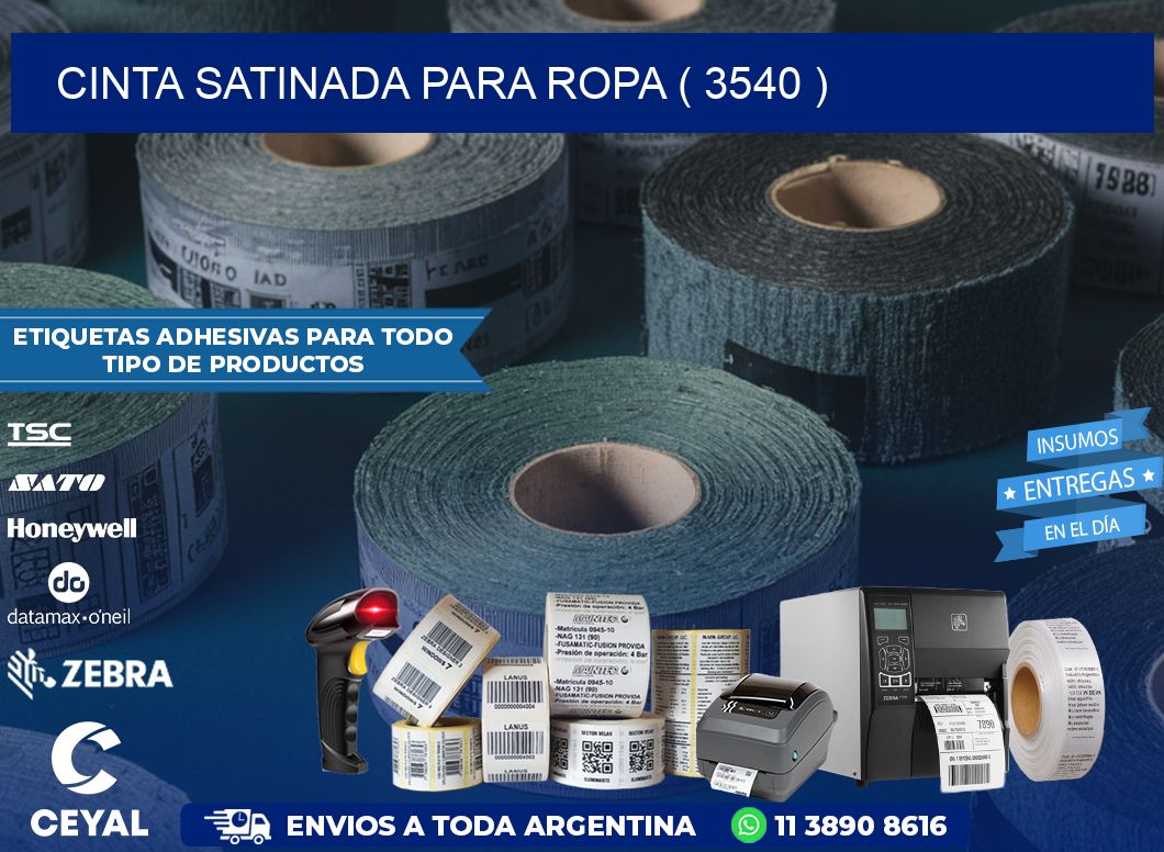 CINTA SATINADA PARA ROPA ( 3540 )