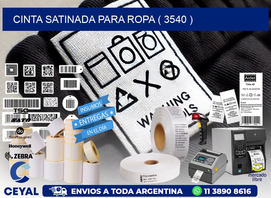 CINTA SATINADA PARA ROPA ( 3540 )