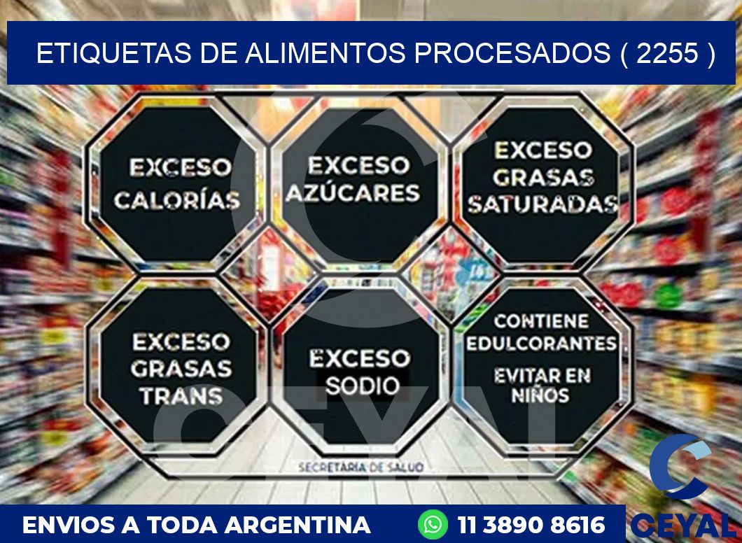 ETIQUETAS DE ALIMENTOS PROCESADOS ( 2255 )