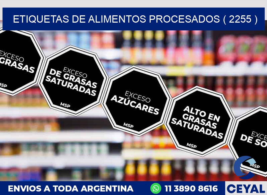 ETIQUETAS DE ALIMENTOS PROCESADOS ( 2255 )