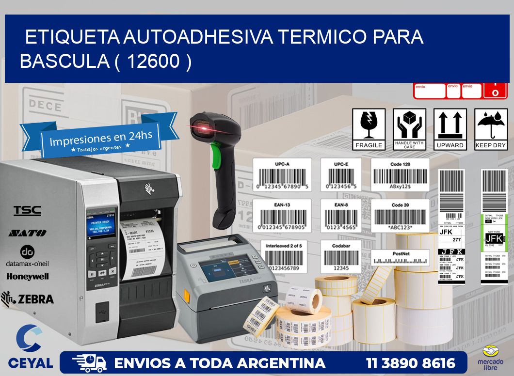 ETIQUETA AUTOADHESIVA TERMICO PARA BASCULA ( 12600 )