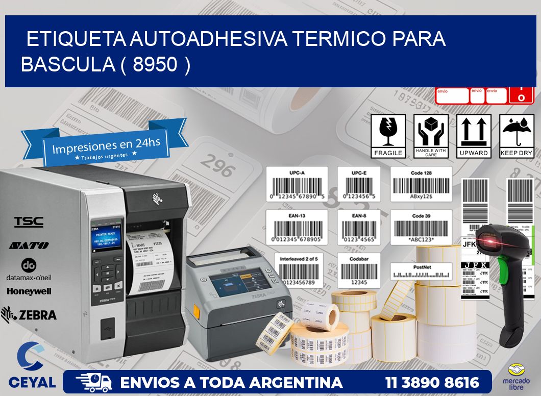 ETIQUETA AUTOADHESIVA TERMICO PARA BASCULA ( 8950 )