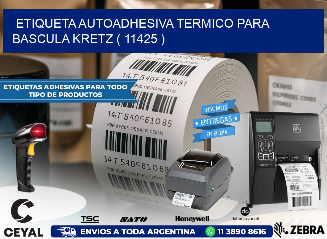 ETIQUETA AUTOADHESIVA TERMICO PARA BASCULA KRETZ ( 11425 )