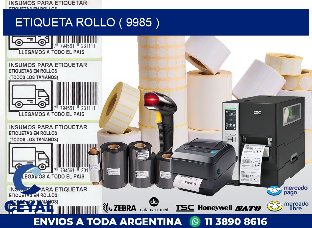 ETIQUETA ROLLO ( 9985 )