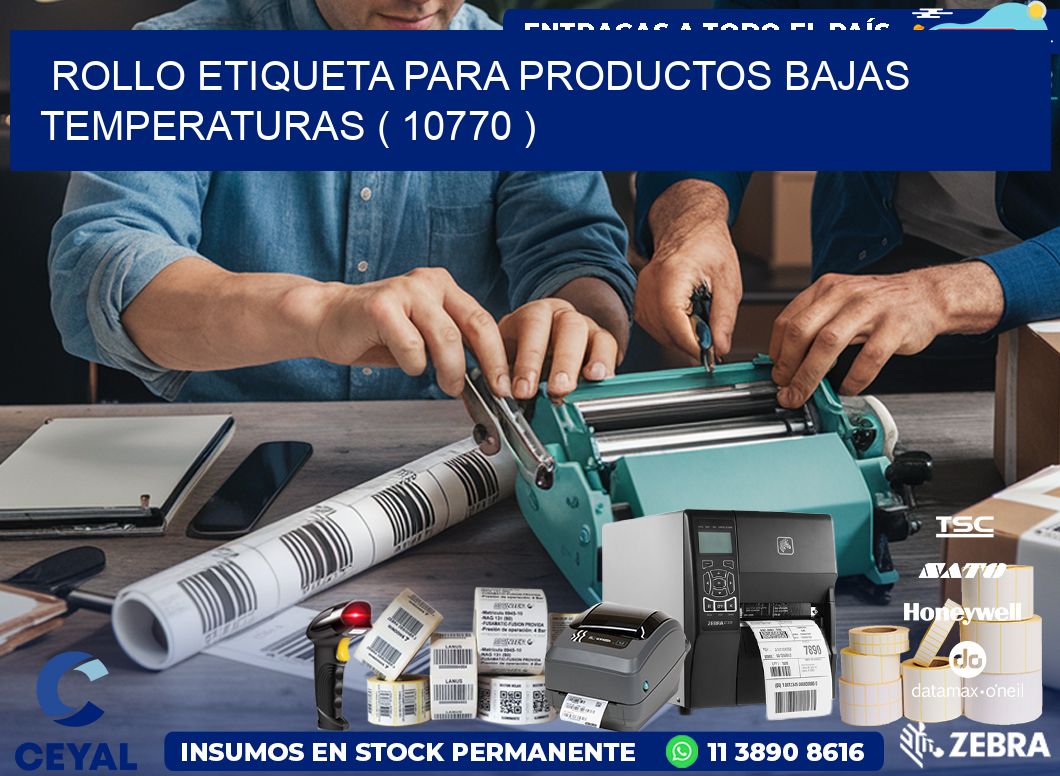 ROLLO ETIQUETA PARA PRODUCTOS BAJAS TEMPERATURAS ( 10770 )