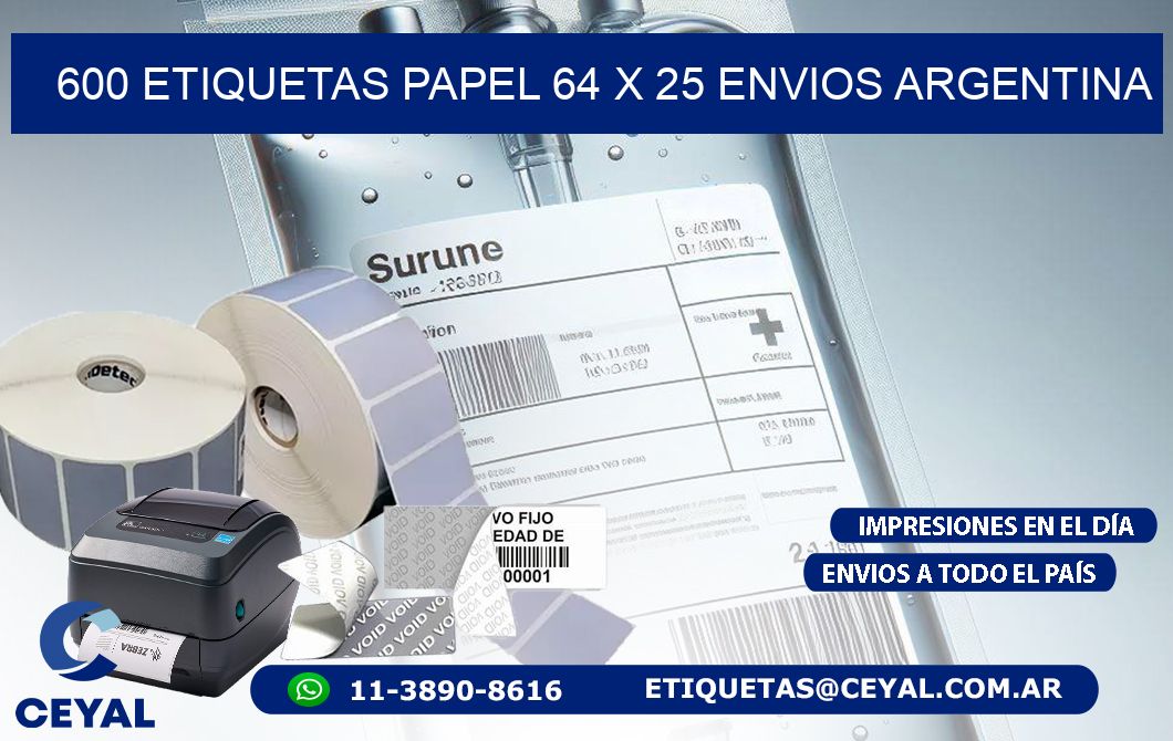 600 ETIQUETAS PAPEL 64 x 25 ENVIOS ARGENTINA