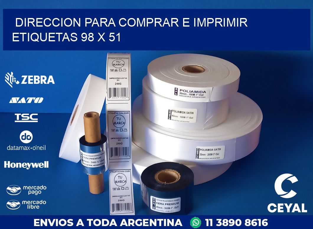 DIRECCION PARA COMPRAR E IMPRIMIR ETIQUETAS 98 x 51