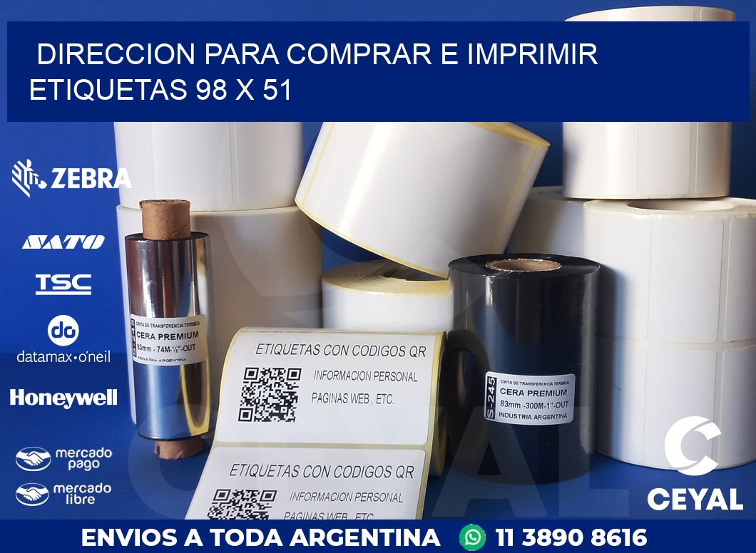 DIRECCION PARA COMPRAR E IMPRIMIR ETIQUETAS 98 x 51