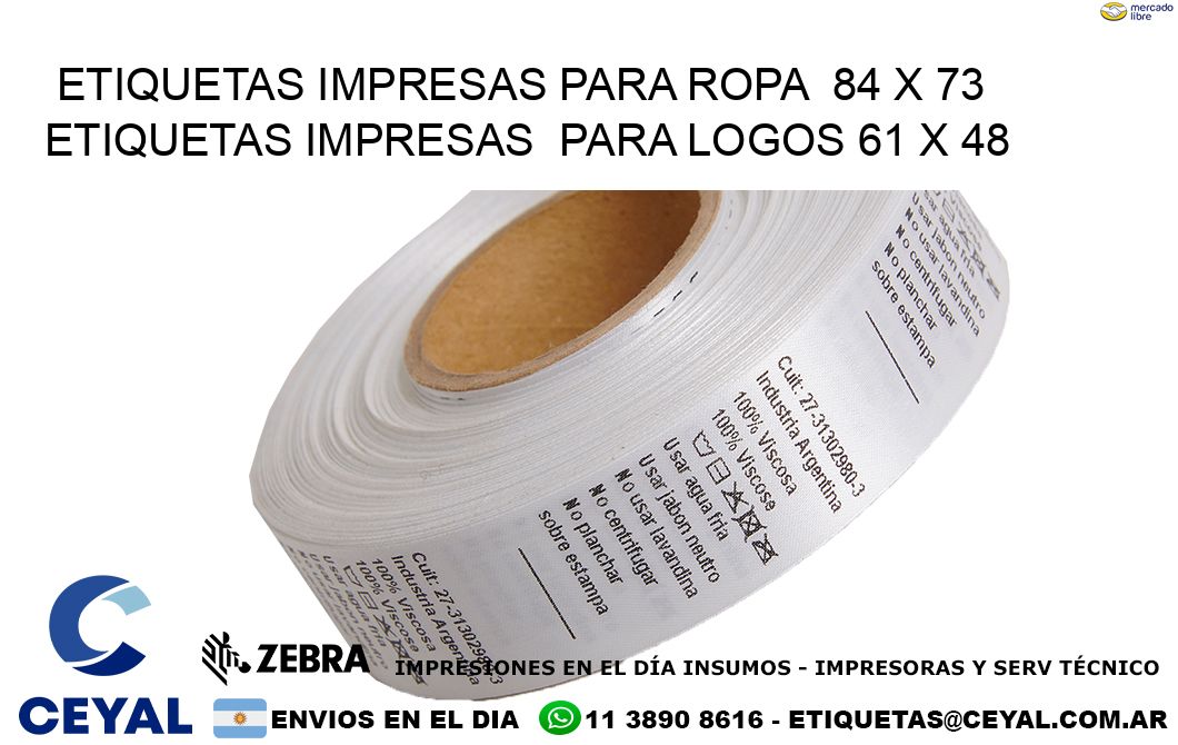 ETIQUETAS IMPRESAS PARA ROPA  84 x 73 ETIQUETAS IMPRESAS  PARA LOGOS 61 x 48