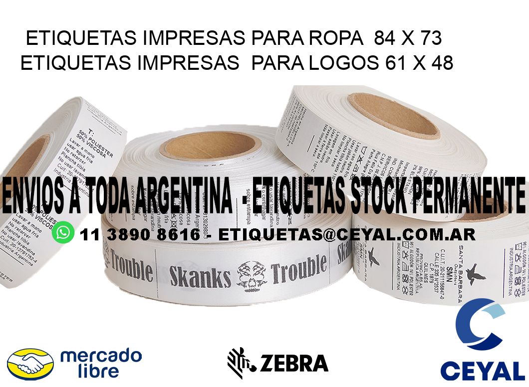 ETIQUETAS IMPRESAS PARA ROPA  84 x 73 ETIQUETAS IMPRESAS  PARA LOGOS 61 x 48