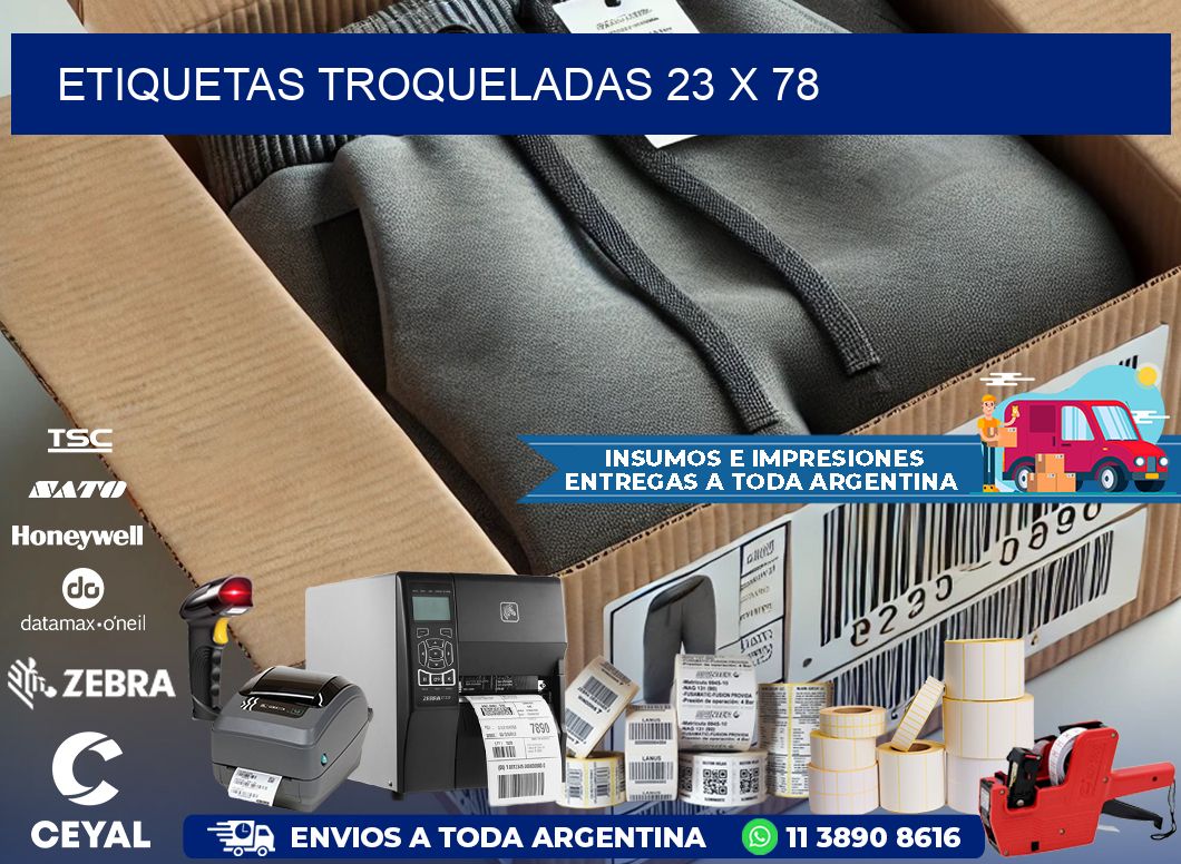 ETIQUETAS TROQUELADAS 23 x 78