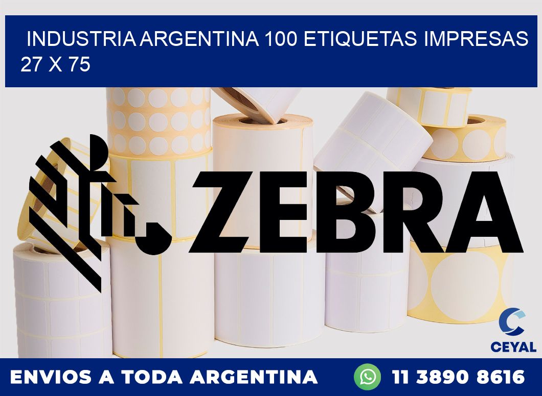 INDUSTRIA ARGENTINA 100 ETIQUETAS IMPRESAS  27 x 75