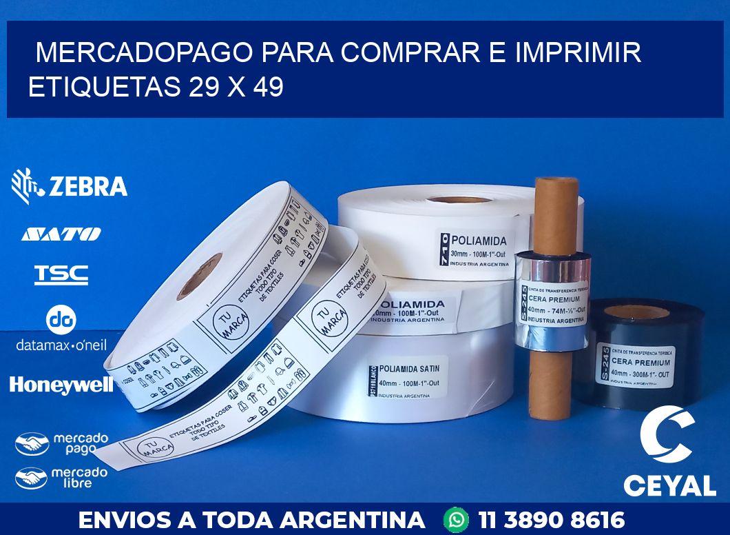 MERCADOPAGO PARA COMPRAR E IMPRIMIR ETIQUETAS 29 x 49