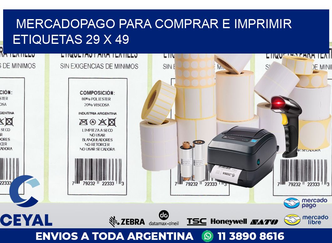 MERCADOPAGO PARA COMPRAR E IMPRIMIR ETIQUETAS 29 x 49