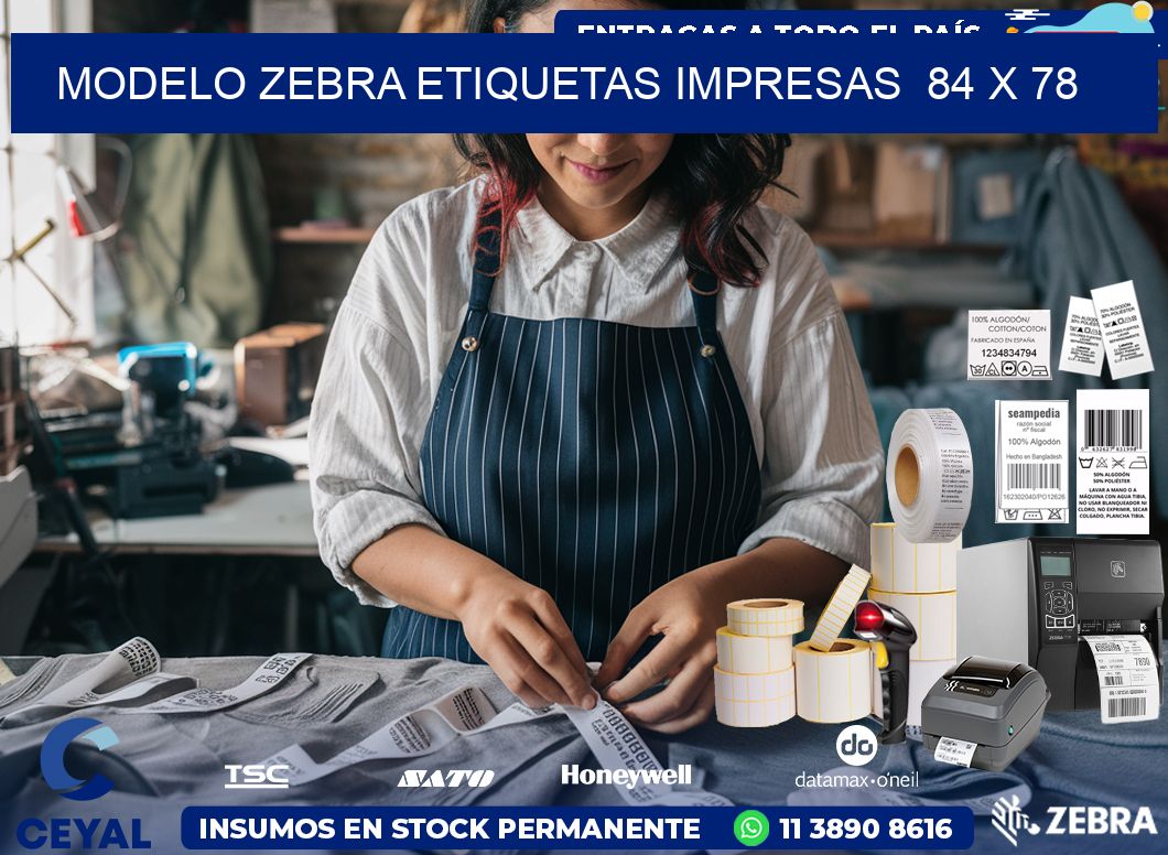 MODELO ZEBRA ETIQUETAS IMPRESAS  84 x 78