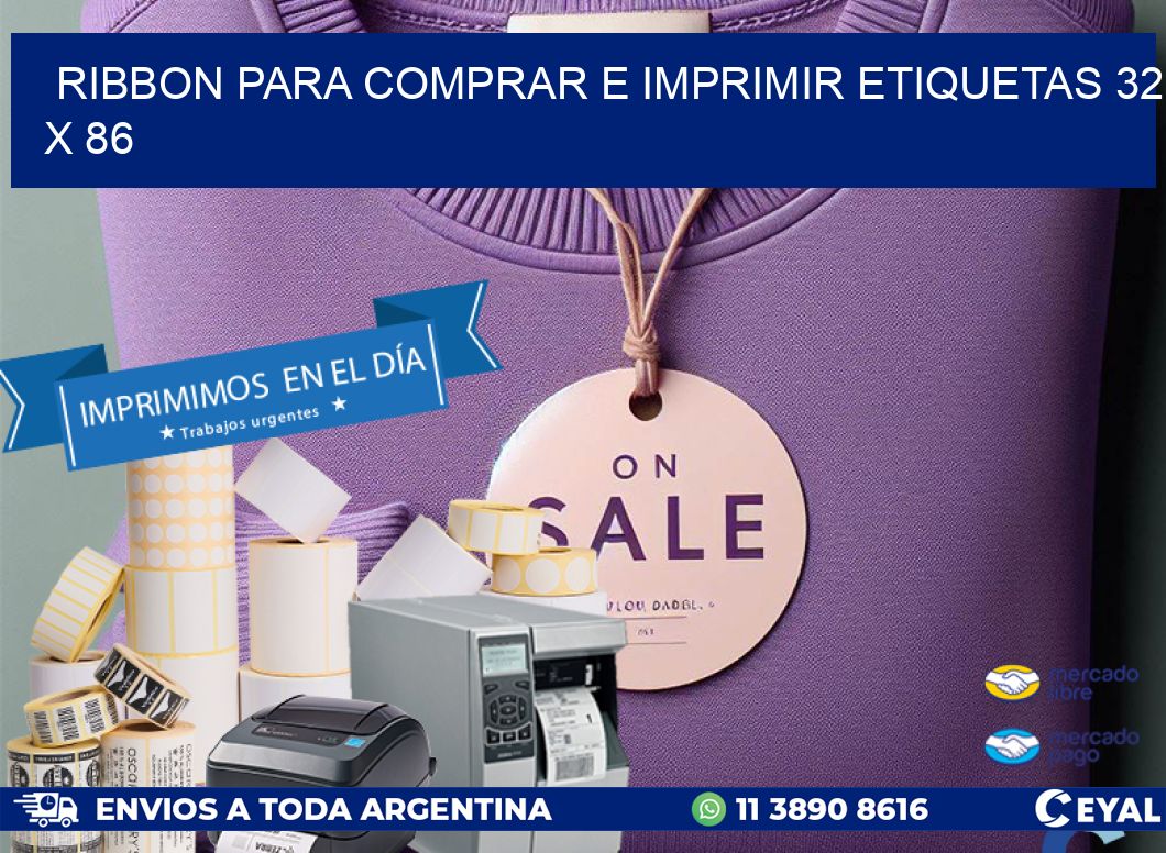 RIBBON PARA COMPRAR E IMPRIMIR ETIQUETAS 32 x 86