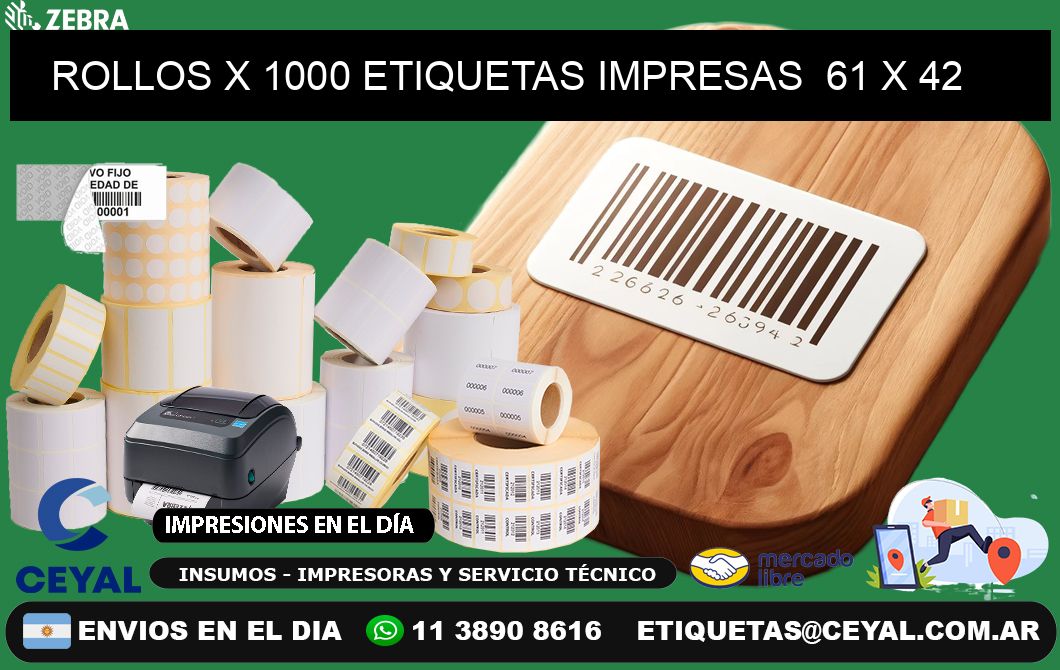 ROLLOS X 1000 ETIQUETAS IMPRESAS  61 x 42