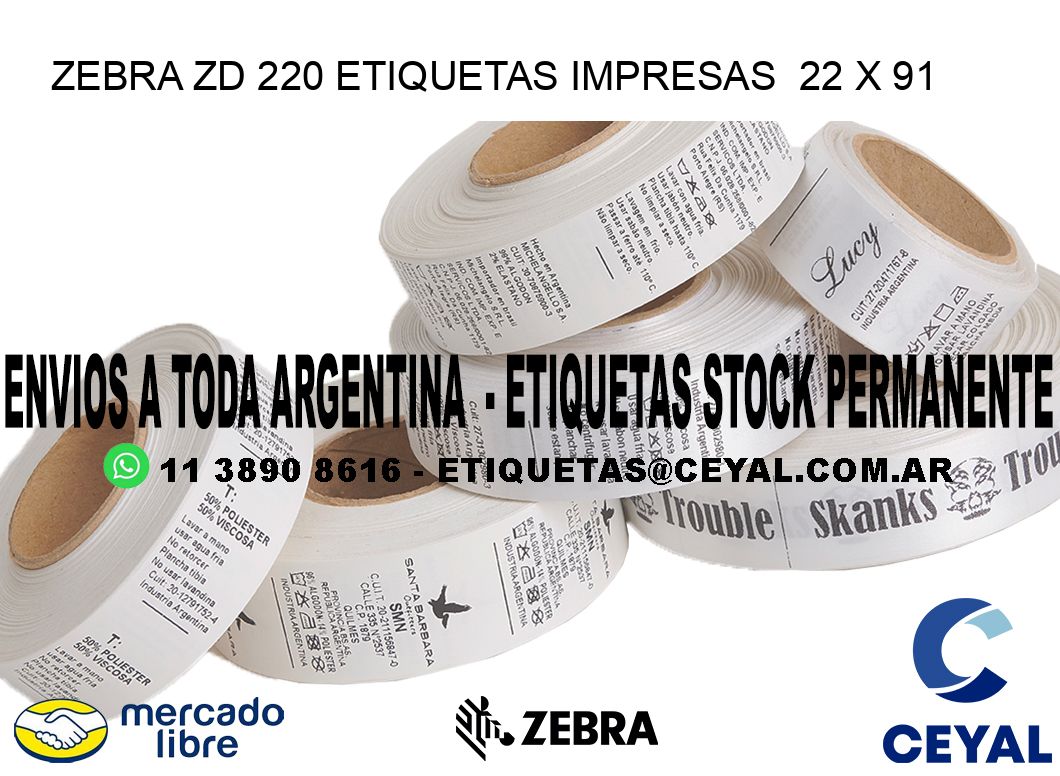 ZEBRA ZD 220 ETIQUETAS IMPRESAS  22 x 91