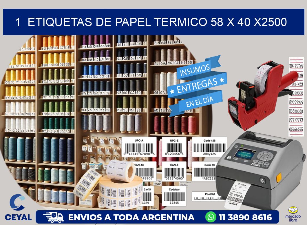 1  ETIQUETAS DE PAPEL TERMICO 58 x 40 X2500