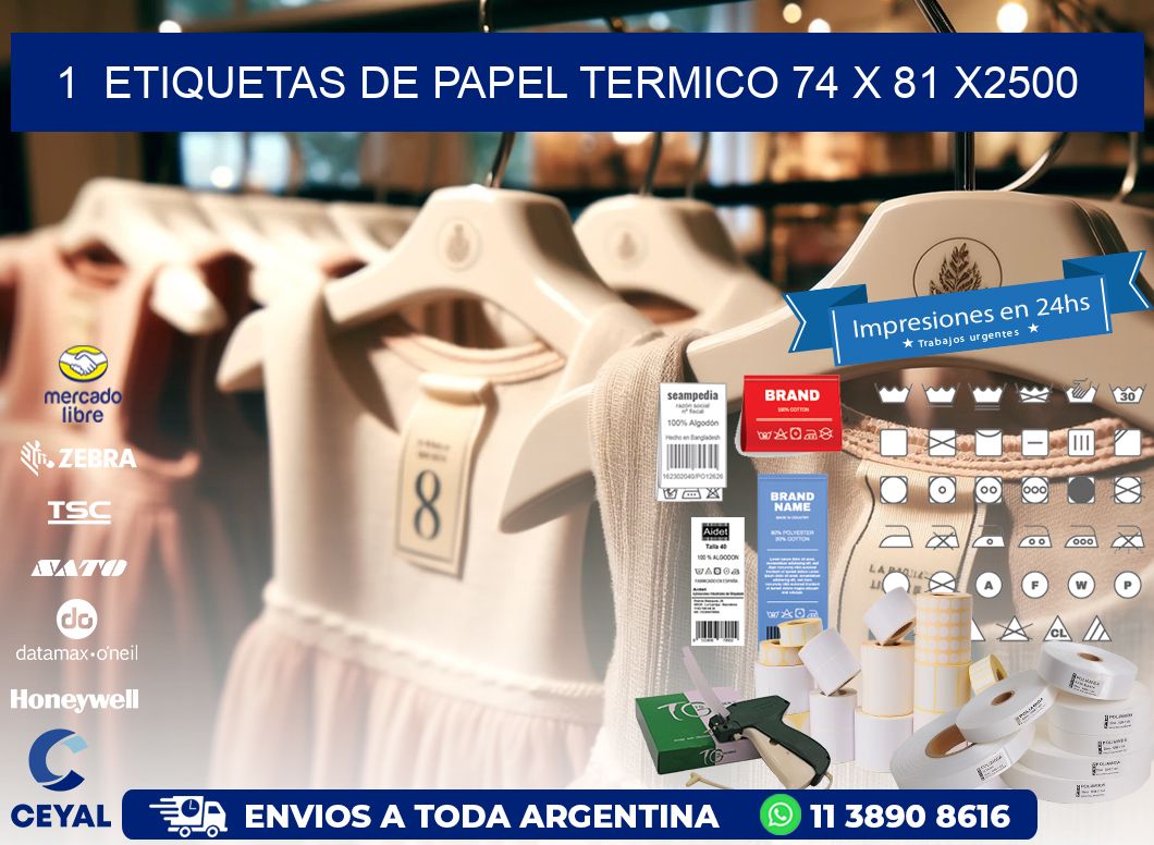 1  ETIQUETAS DE PAPEL TERMICO 74 x 81 X2500