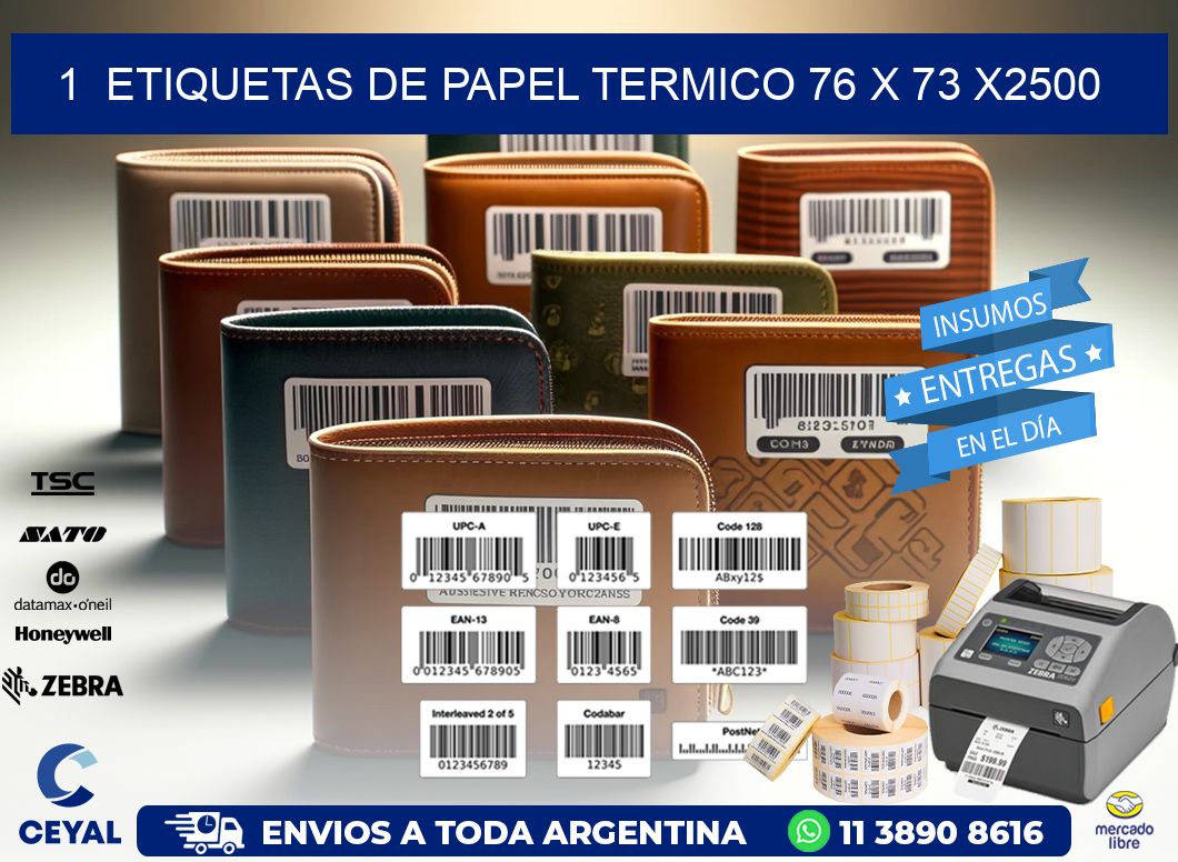 1  ETIQUETAS DE PAPEL TERMICO 76 x 73 X2500